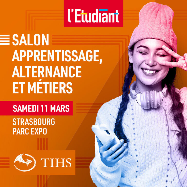 Salon Apprentissage, Alternance et Métiers Strasbourg – TIHS Business School
